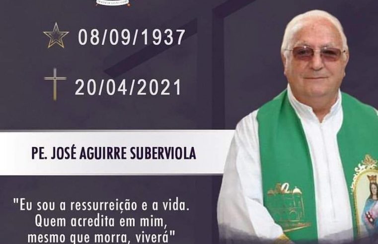 PADRE JOSÉ AGUIRRE SUBERVIOLA MORRE VÍTIMA DA COVID-19