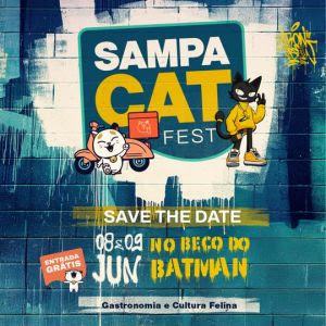 SAMPA CAT FEST: BECO DO BATMAN RECEBE FESTIVAL FELINO