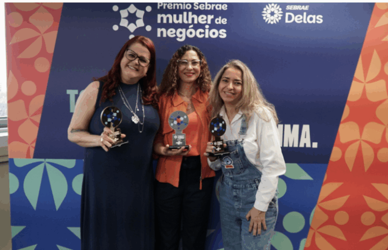 PRÊMIO SEBRAE MULHER DE NEGÓCIOS DIVULGA VENCEDORAS DA ETAPA SÃO PAULO