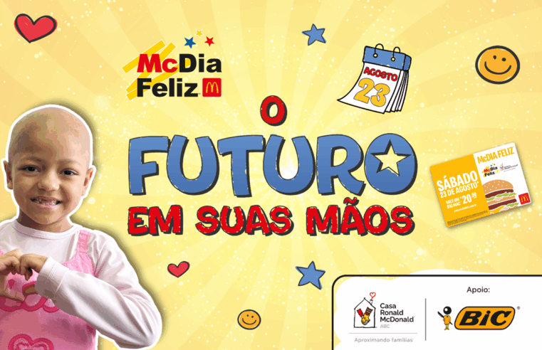 BIC E CASA RONALD MCDONALD ABC SE UNEM NO MCDIA FELIZ 2025 PARA LEVAR COR, ESPERANÇA E SOLIDARIEDADE ÀS CRIANÇAS COM CÂNCER