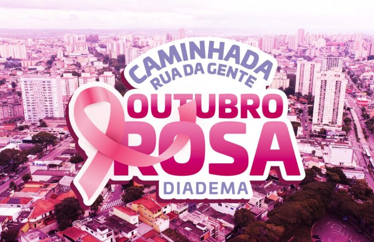 OUTUBRO ROSA EM DIADEMA TERÁ ATIVIDADES EM TODAS AS UBSs