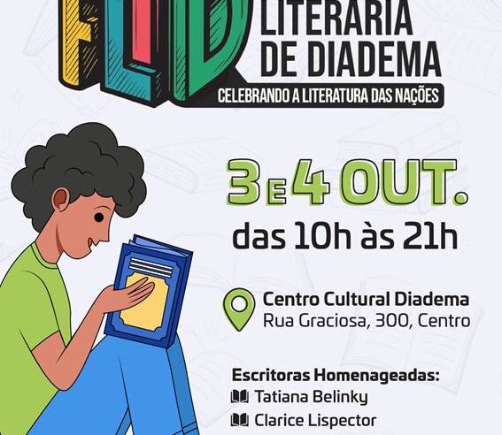 FEIRA LITERÁRIA DE DIADEMA HOMENAGEIA TATIANA BELINKY E CLARICE LISPECTOR