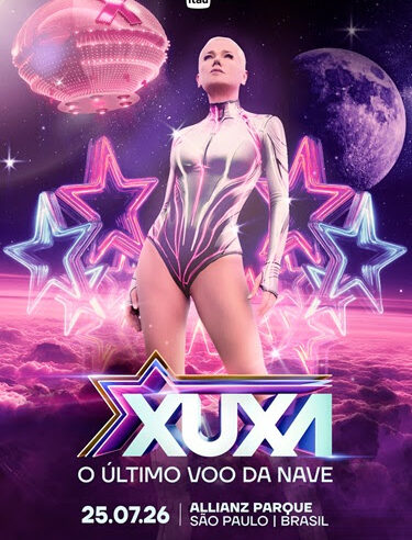XUXA ABRE VENDA DE INGRESSOS PARA “O ÚLTIMO VOO DA NAVE”, NO ALLIANZ PARQUE, EM SÃO PAULO