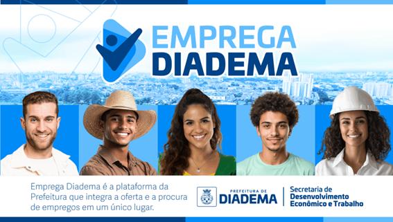 EMPREGA DIADEMA OFERECE 69 VAGAS