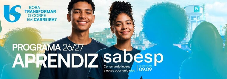 SABESP ESTÁ COM 260 VAGAS ABERTAS PARA PROGRAMA APRENDIZ ATÉ 9/9 E AMPLIA OPORTUNIDADES PARA JOVENS DE COMUNIDADES