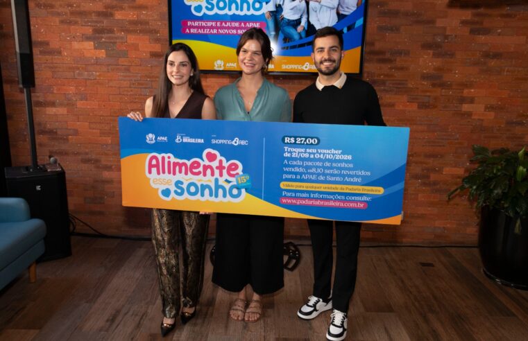 PADARIA BRASILEIRA LANÇA 15ª EDIÇÃO DA CAMPANHA ALIMENTE ESSE SONHO E AMPLIA APOIO À APAE SANTO ANDRÉ