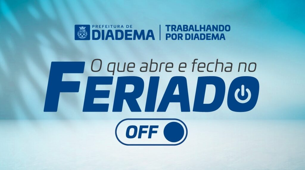 SAIBA O QUE ABRE E FECHA NO FERIADÃO DE 7 DE SETEMBRO