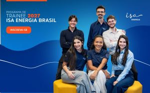 ISA ENERGIA BRASIL ABRE INSCRIÇÕES PARA PROGRAMA DE TRAINEE 2027 NO ESTADO DE SÃO PAULO